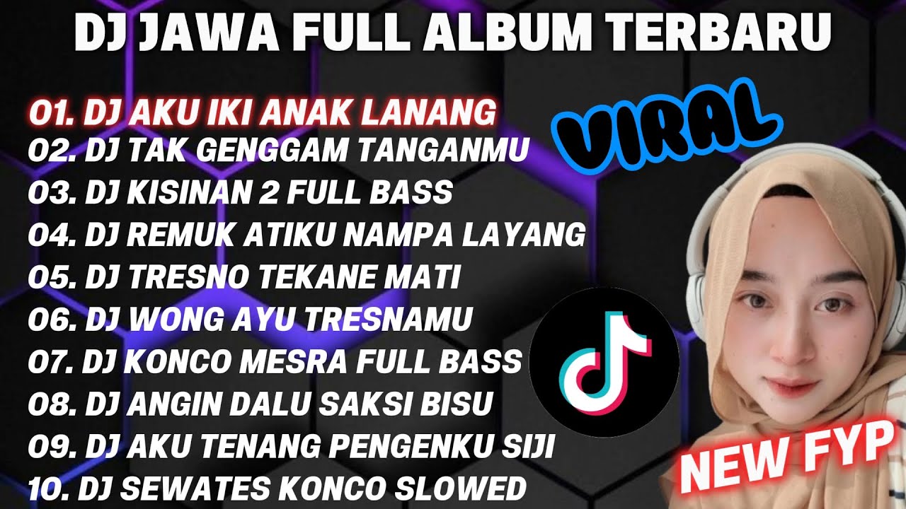 DJ JAWA FULL ALBUM TERBARU 2025 FULL BASS - DJ AKU IKI ANAK LANANG