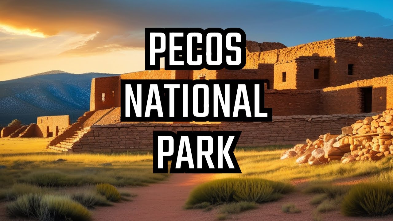 Journey through Pecos National Historical Park