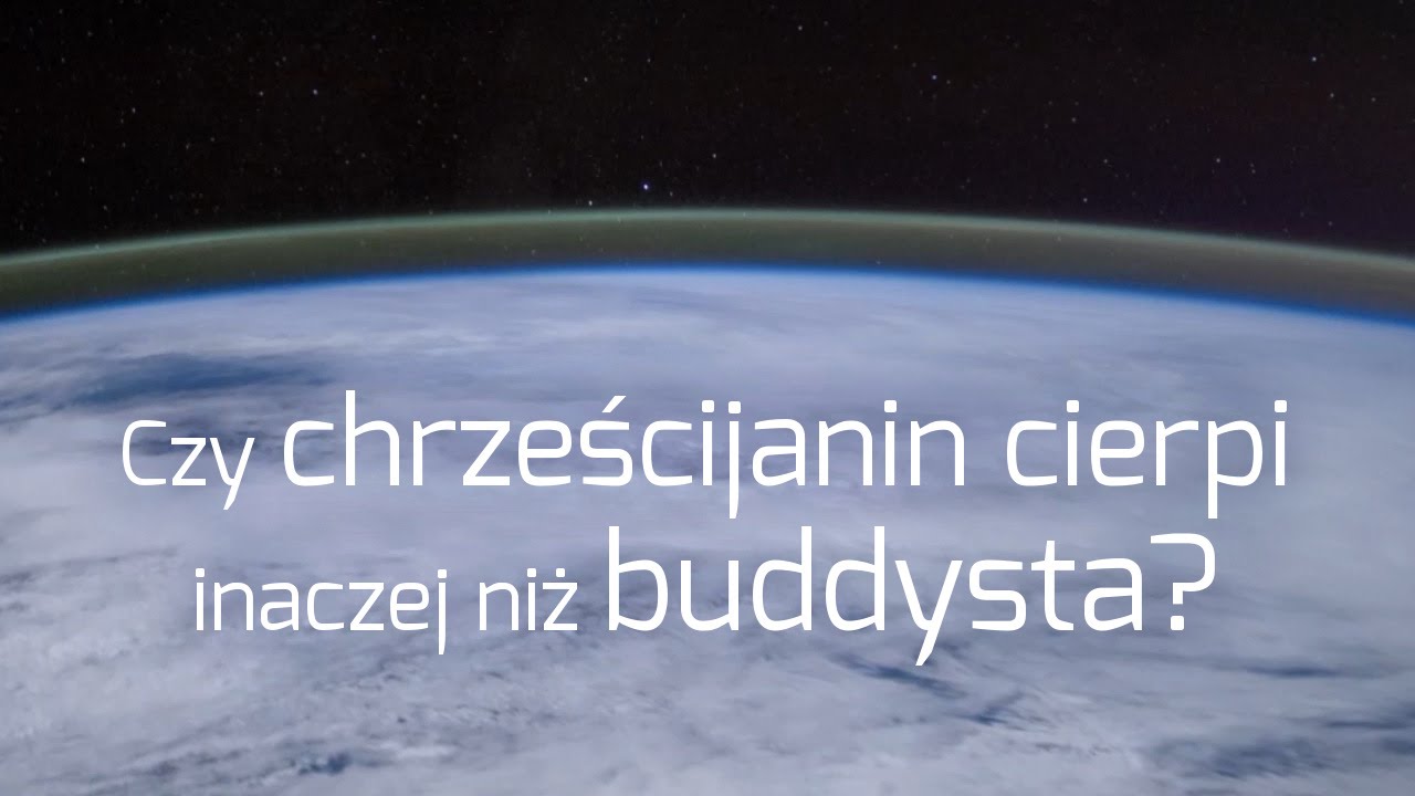 Czy chrześcijanin cierpi inaczej niż buddysta? | ks. dr Krzysztof Niedałtowski