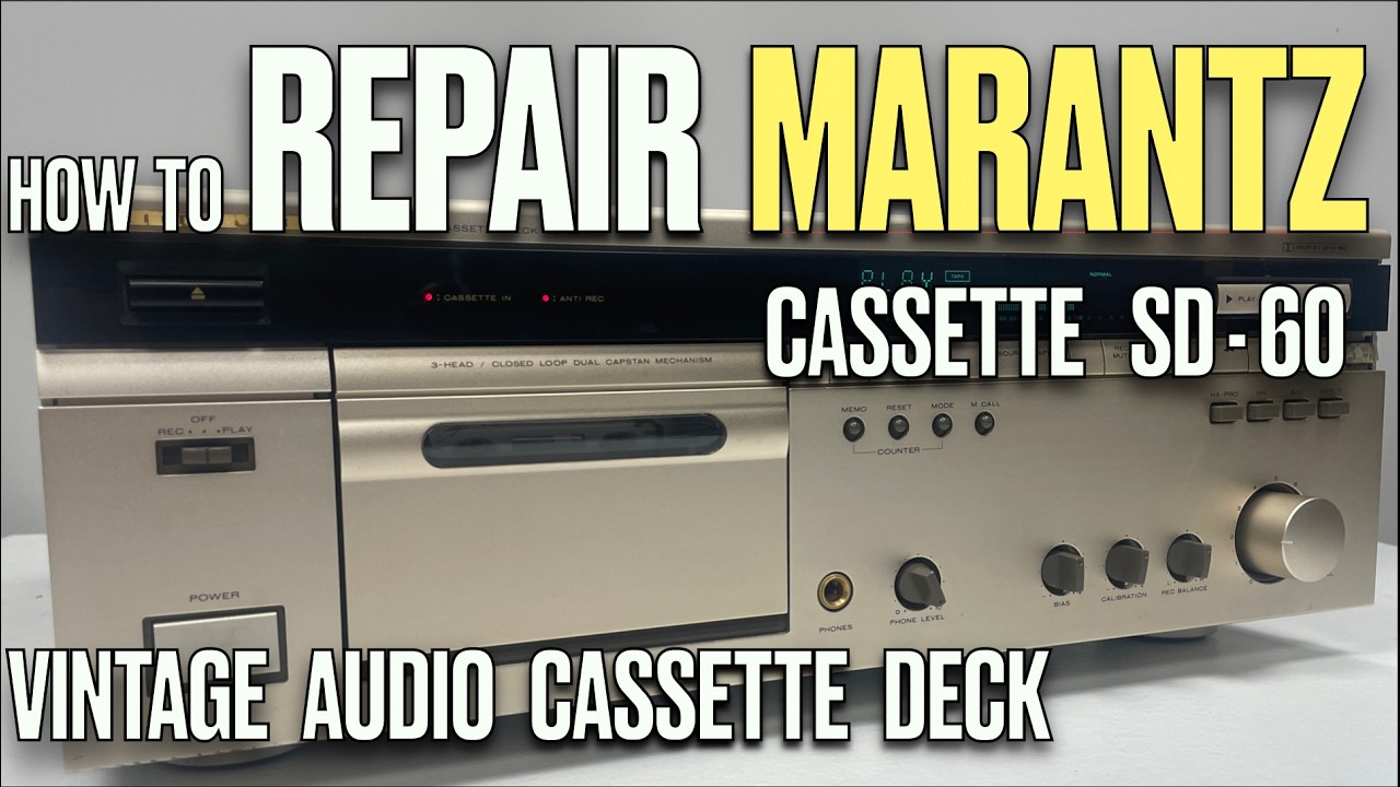 Marantz SD 60 Stereo Cassette Deck Maintenance, how to Repair vintage audio electronics repair