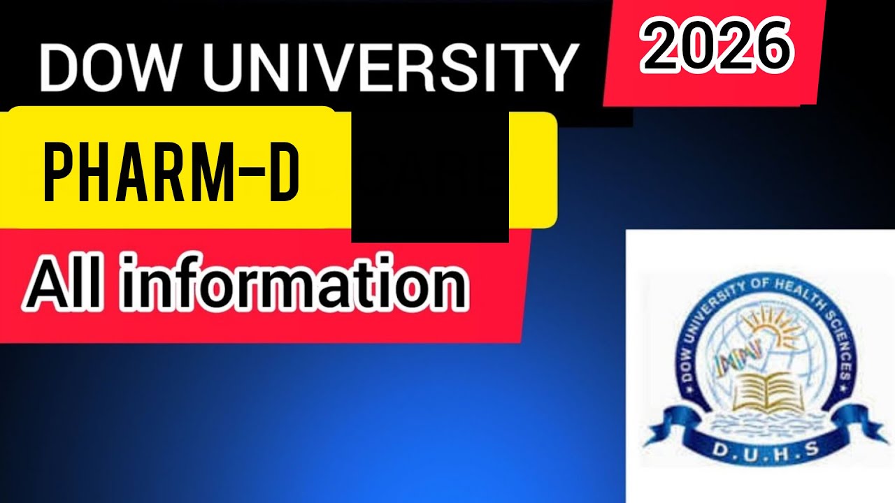 DOW UNIVERSITY PHARM-D|DOW UNIVERSITY ADMISSION 2026