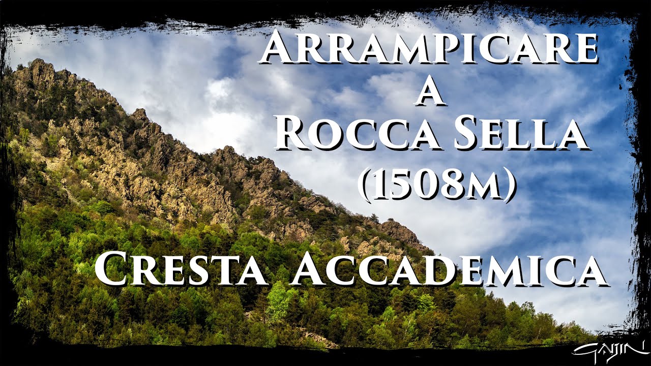 Arrampicare a Rocca Sella (1508m) - Cresta Accademica