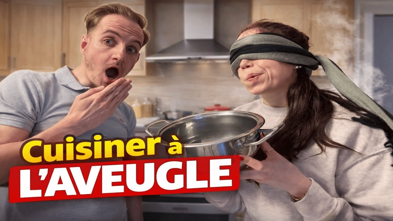 À l'aveugle #3: je cuisine à l'aveugle