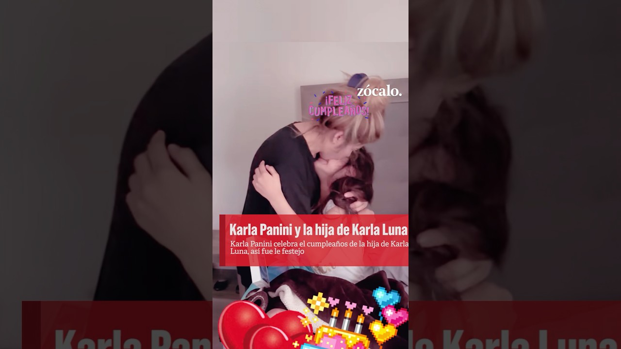 Karla Panini celebra el cumplea&ntilde;os de la hija de Karla Luna, as&iacute; fue el festejo #karlapanini