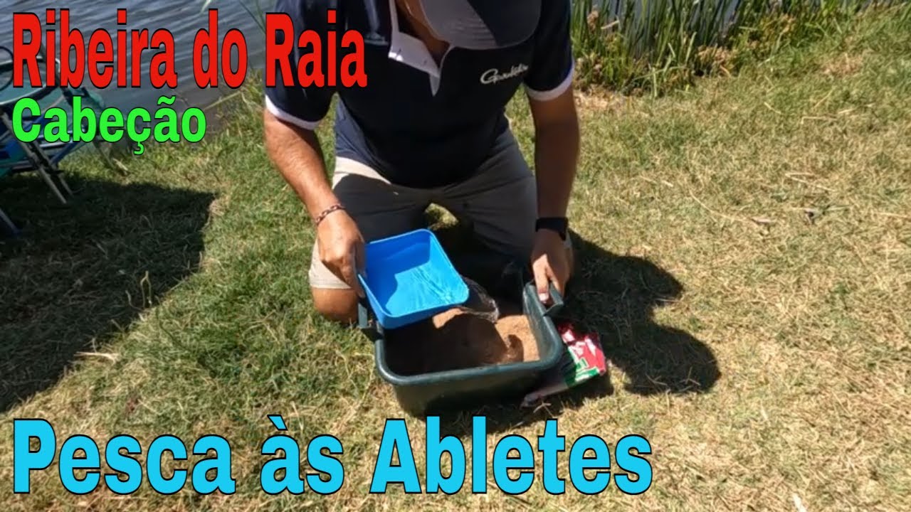 Pesca às Abletes - Ribeira do Raia - Cabeção