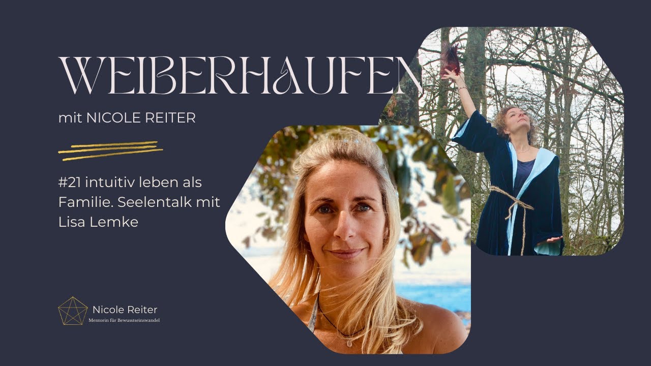 #21 intuitiv leben als Familie. Seelentalk mit Lisa Lemke
