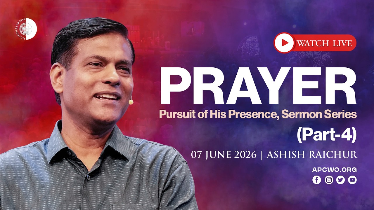 Prayer - The Pursuit of His Presence | LIVE Church Service (Sun Jun 07, 2026)