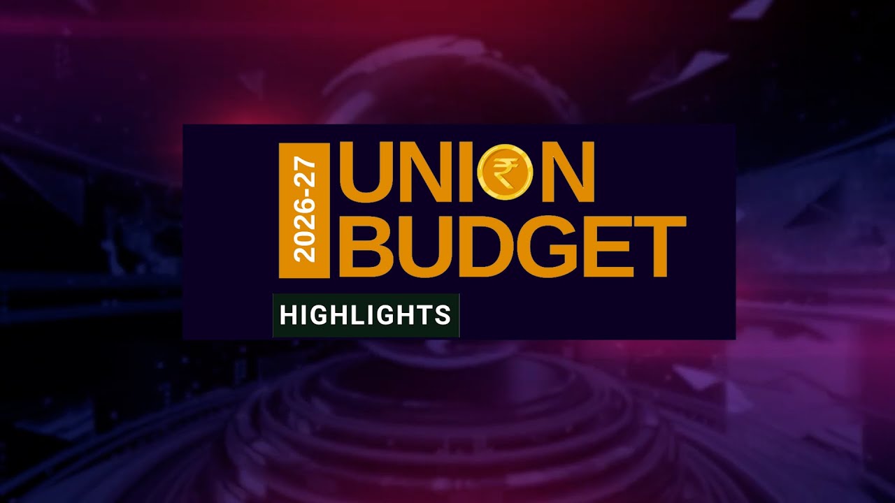 UNION BUDGET 2026-27: KEY TAKEAWAYS