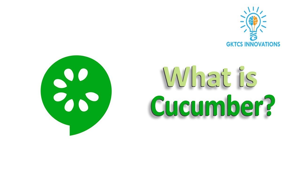 What is  Cucumber ?