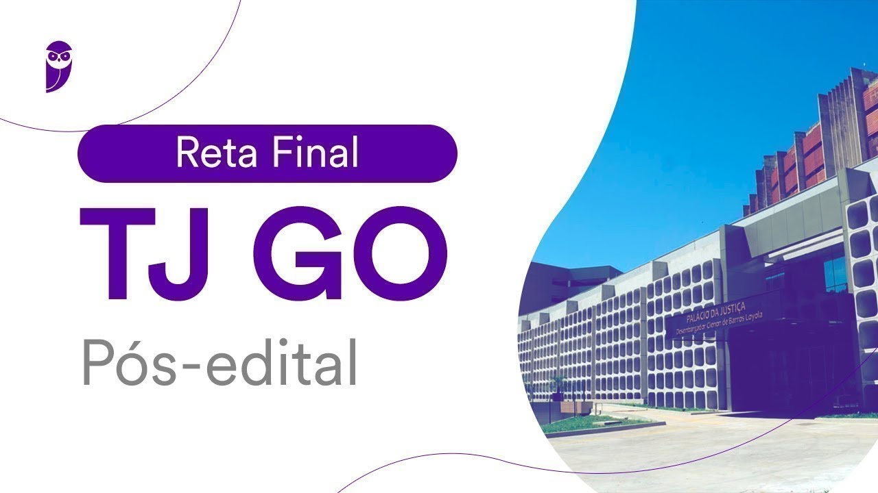 Reta Final TJ GO P&oacute;s-edital: Regimento Interno e C&oacute;digo de Organiza&ccedil;&atilde;o Judici&aacute;ria de Goi&aacute;s