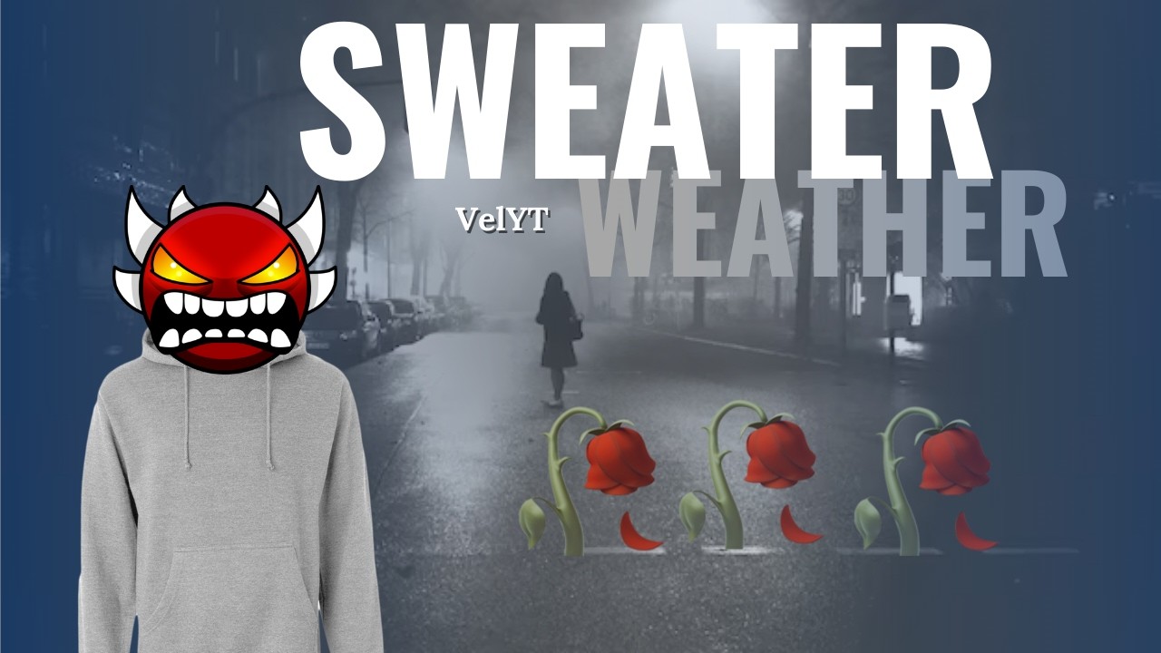 Sweater Weather by VelYT 100% (extreme demon) / Geometry Dash 2.2