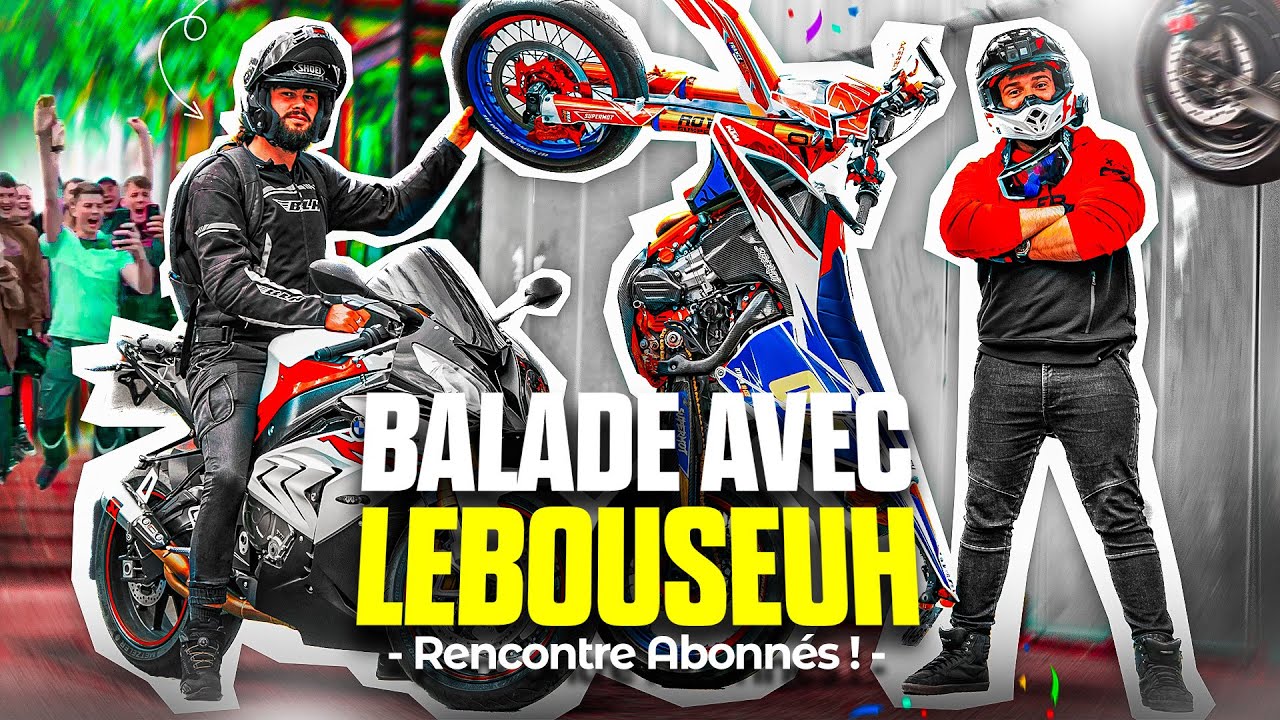 BALADE MOTO AVEC @LeBouseuh ! RENCONTRE ABONNÉS !