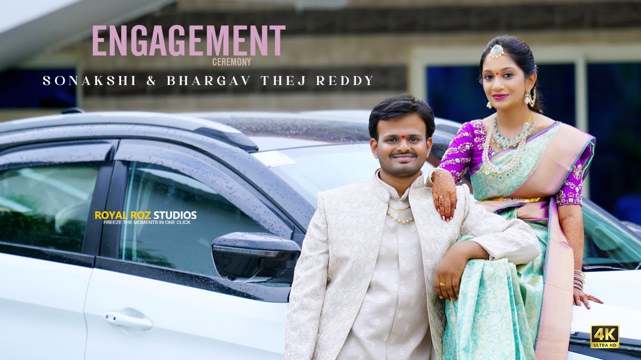 SONAKSHI & BHARGAV THEJ REDDY l BEST ENGAGEMENT HIGHLIGHT 2025 l A FILM BY ROYALROZSTUDIOS l PILERU