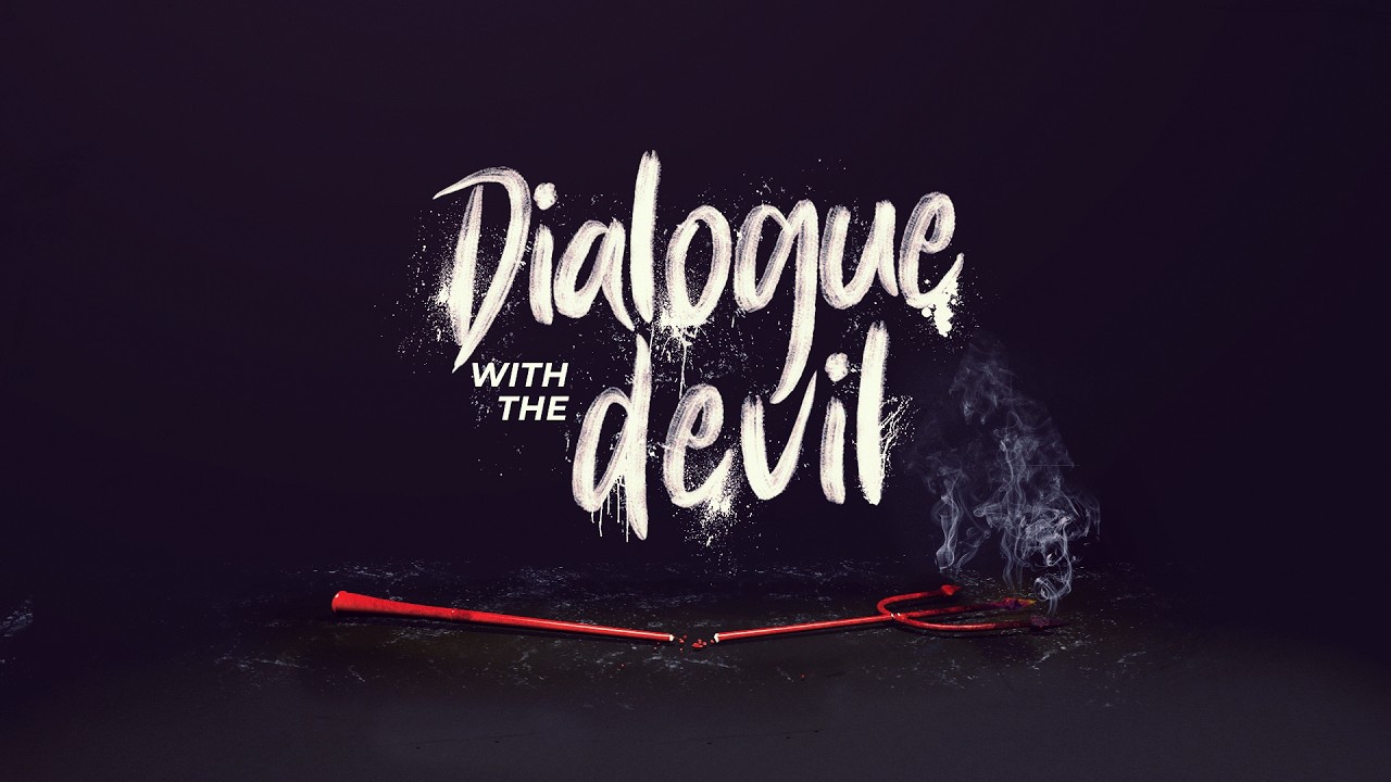 Dialogue with the Devil - Week 1 - Pastor John Leggett