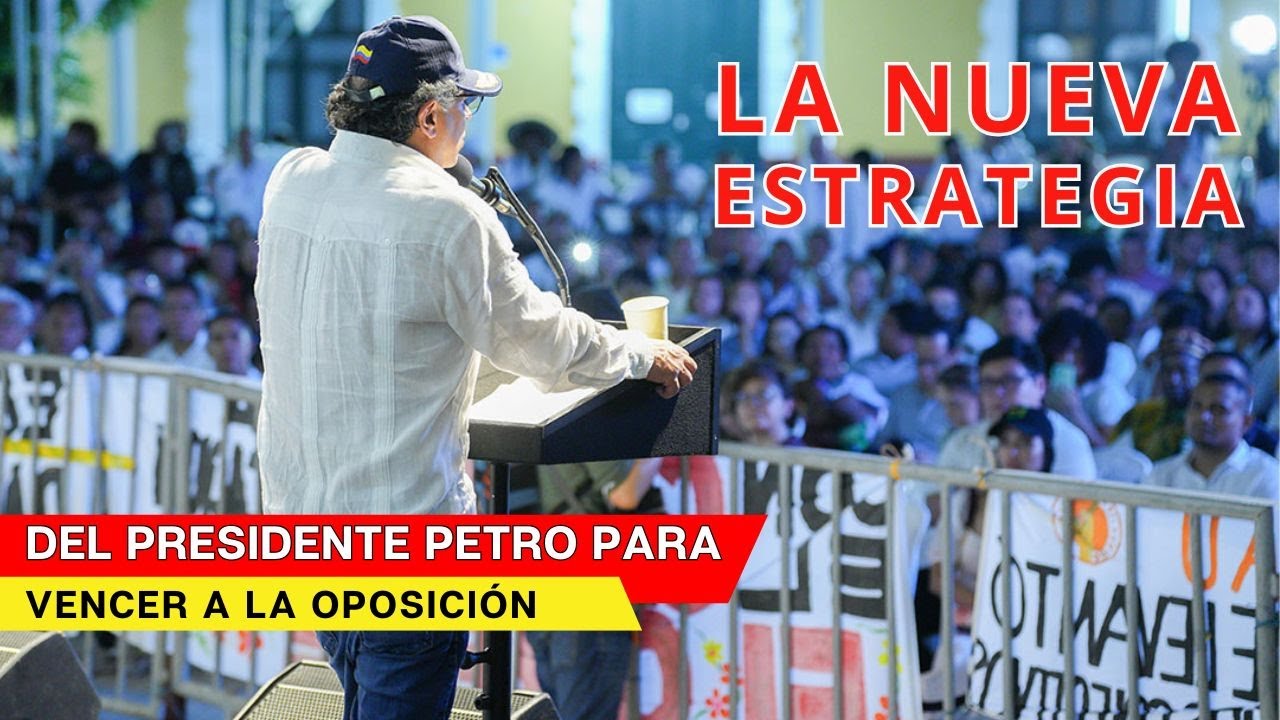 Cuál es LA NUEVA ESTRATEGIA del presidente PETRO