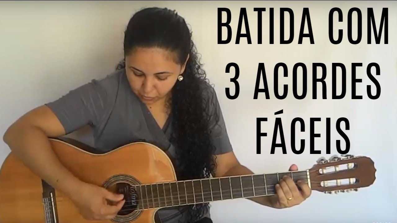 Use 3 ACORDES fáceis para PRATICAR uma BATIDA no Violão | Iniciante