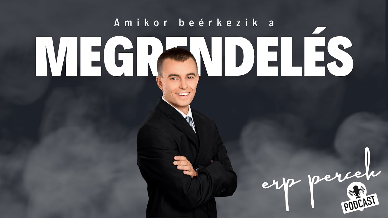 ERP Percek: A megrendelés és ami vele jár...