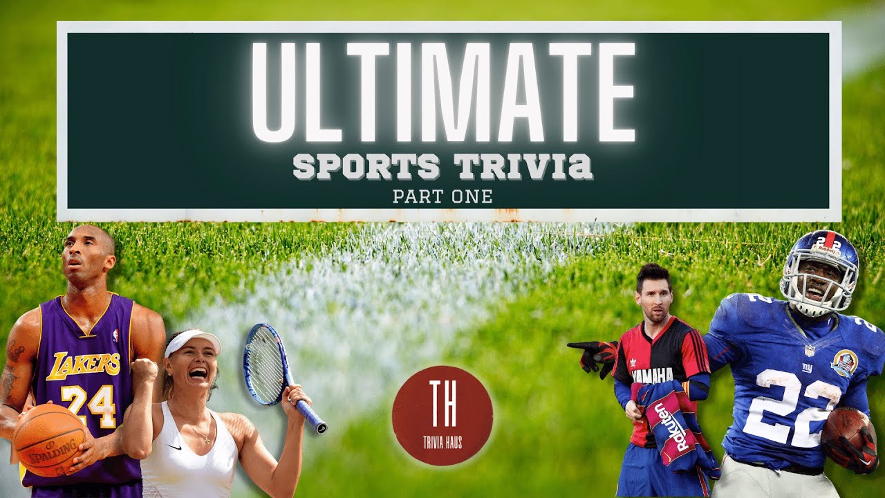 Ultimate Sports Trivia Quiz (Part 1)