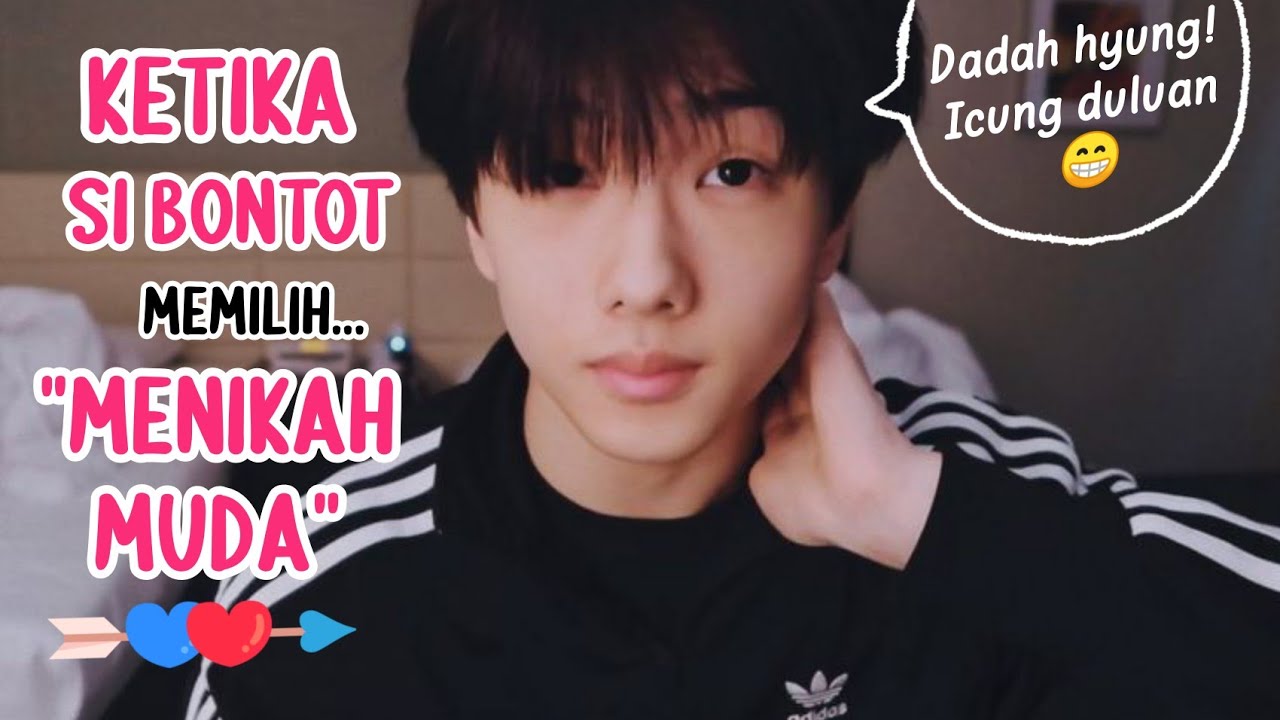 Ketika Si Bontot Memilih Menikah Muda🤵👰 - POV JISUNG NCT