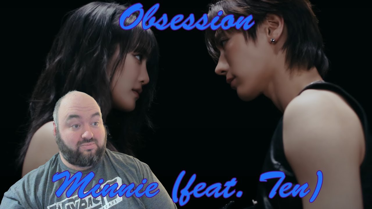 MINNIE - 'Obsession (Feat. TEN of WayV)' SPECIAL CLIP Reaction