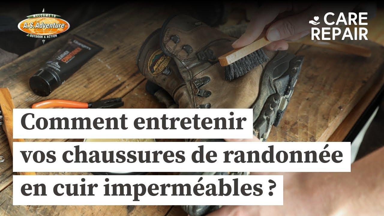 Comment entretenir vos chaussures de randonnée imperméables en cuir ? - A.S.Adventure