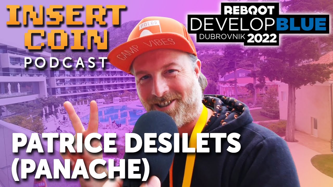 Insert Coin - Reboot #10 - Patrice Desilets (Panache Digital Games)
