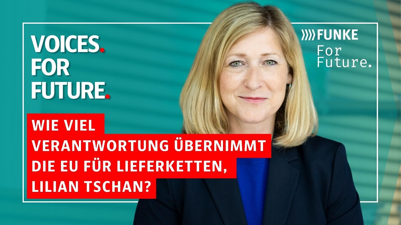 Wie viel Verantwortung übernimmt die EU für Lieferketten, Lilian Tschan? | VOICES. For Future.