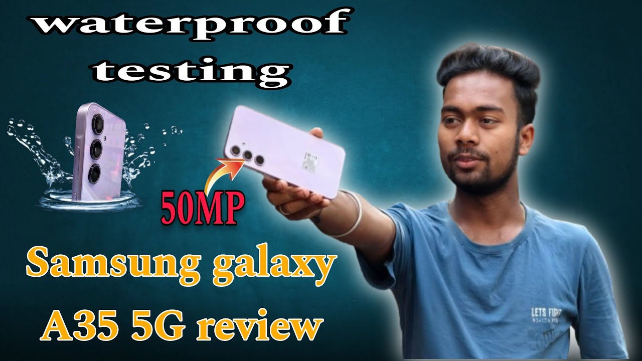 Samsung galaxy A35 5G waterproof testing & review