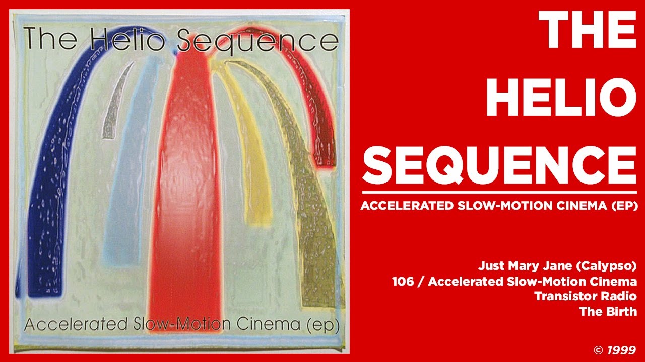 THE HELIO SEQUENCE - ACCELERATED SLOW-MOTION CINEMA (EP)