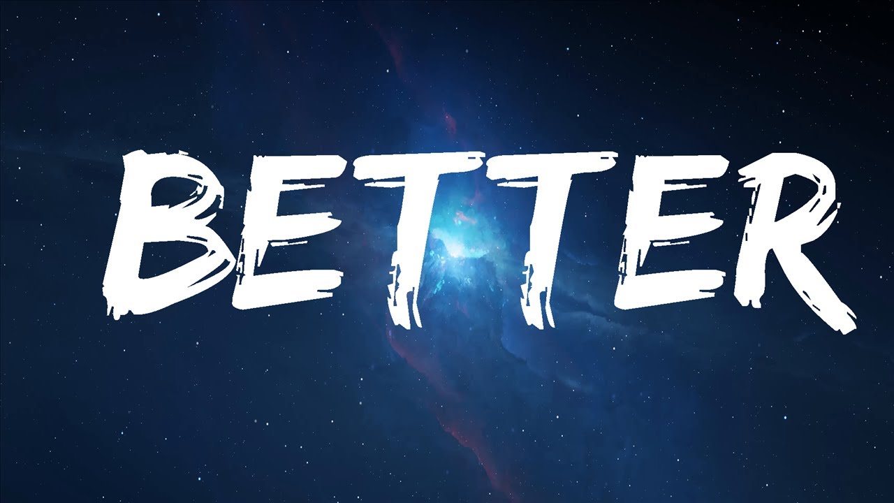 What So Not - Better (feat. LPX)  | Landscapes Lyric