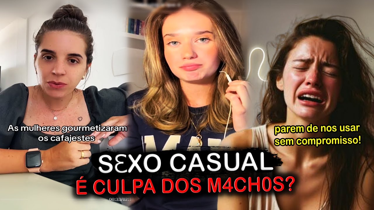 Já começaram a CULPAR OS H0MENS pelos RELACIONAMENTOS CASUAIS