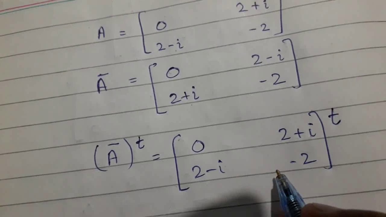 Hermitian and Skew Hermitian Matrix with Properties and Examples/ Matrix Algebra