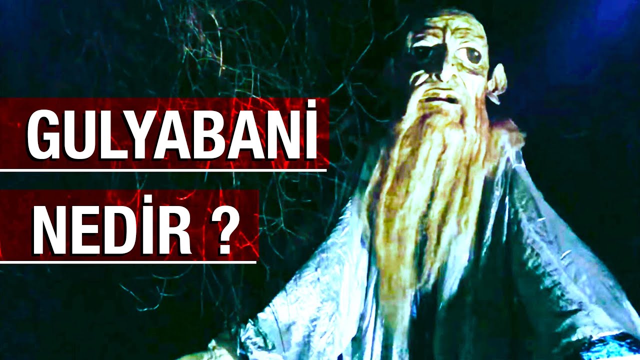 Çocukluğumuzun Korkusu ! - Gulyabani Nedir?