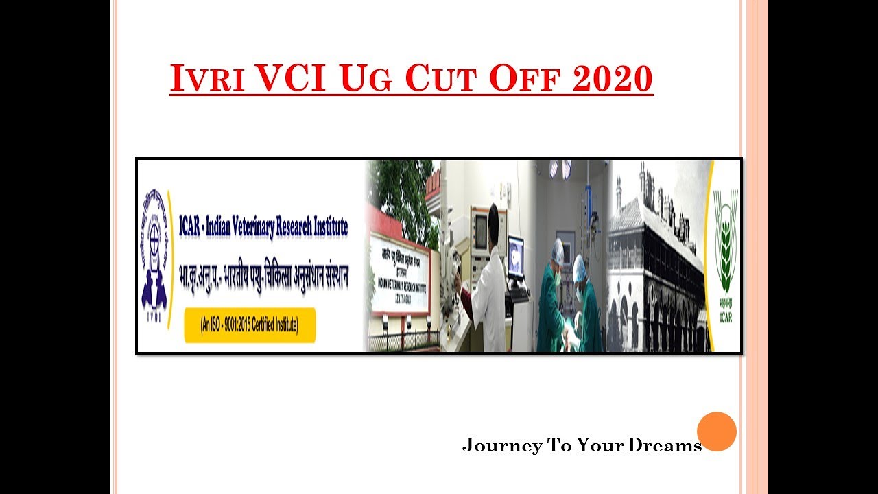 IVRI VCI UG Cut- OFF 2020 #VCI#CUTOFF#IVRI#VETERINARY