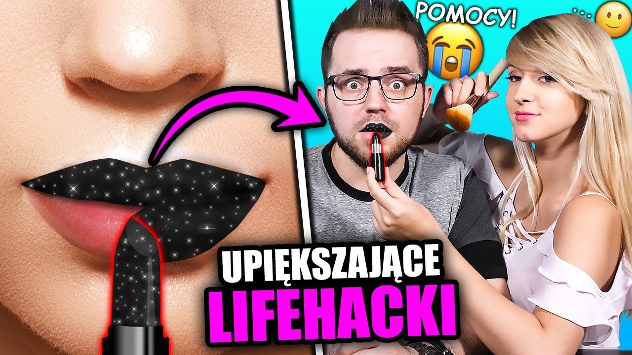 Sprawdzamy NAJLEPSZE UPIĘKSZAJĄCE LIFEHACKI Z DZIEWCZYNĄ!