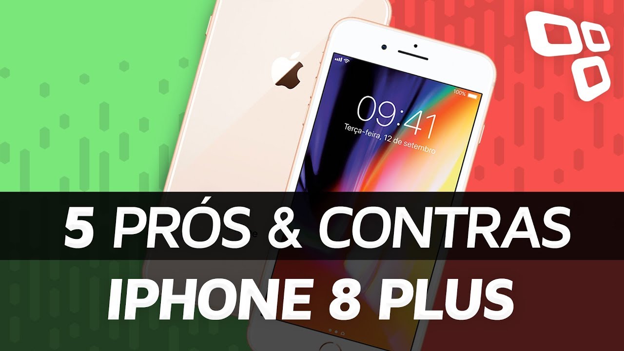 Apple iPhone 8 Plus: 5 prós e contras em relação aos concorrentes