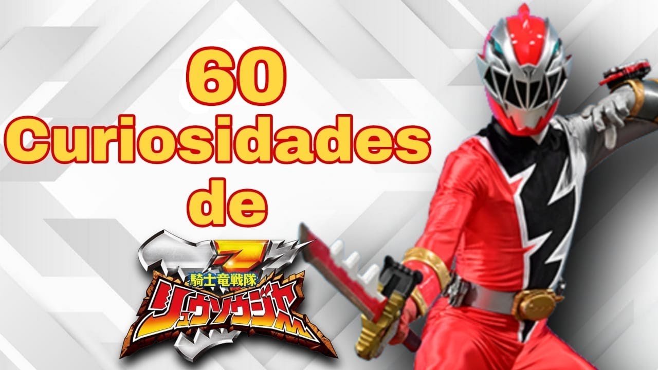 QUE BOOM!!: 60 CURIOSIDADES DE KISHIRYU SENTAI RYUSOULGER