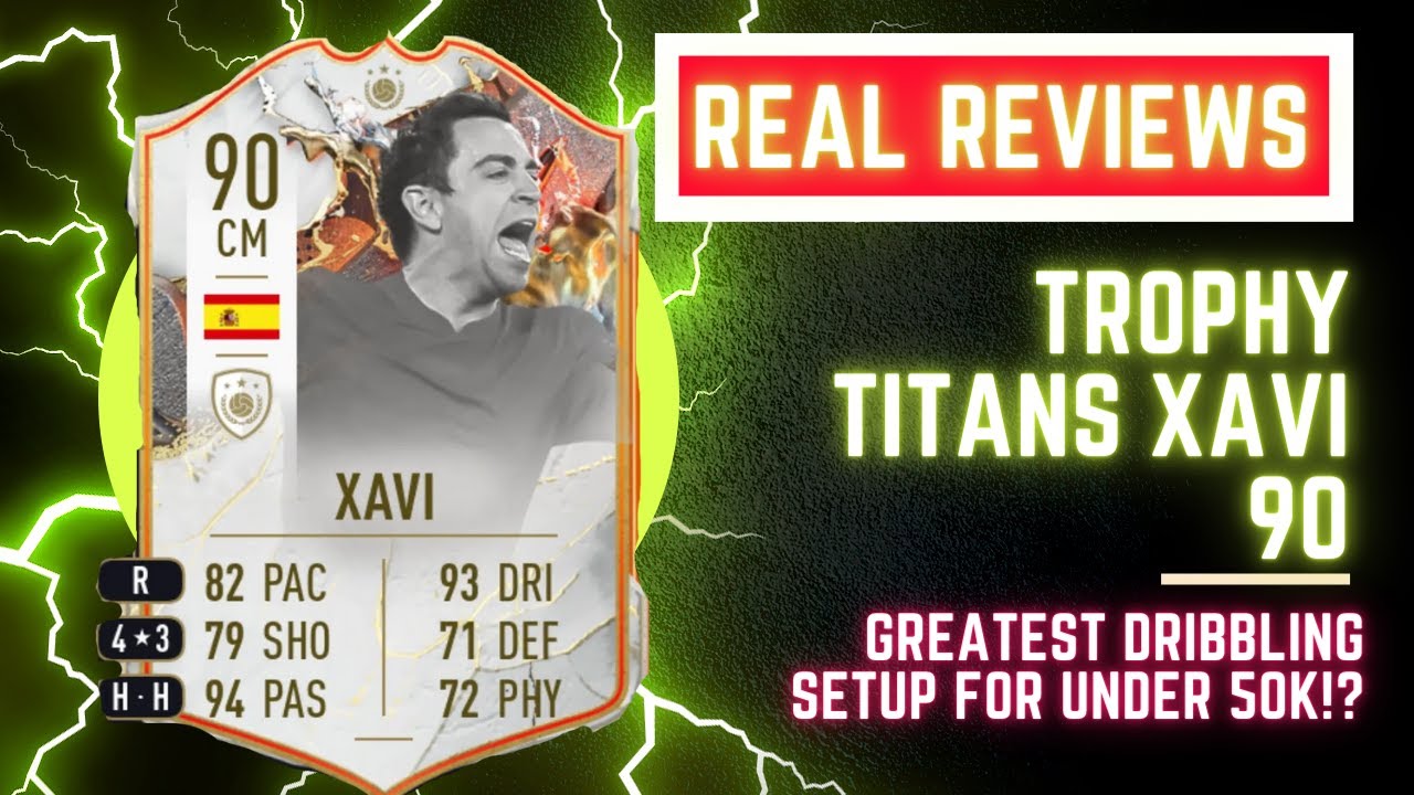 90 Xavi, Trophy Titans REAL review (FIFA23 Ultimate Team).