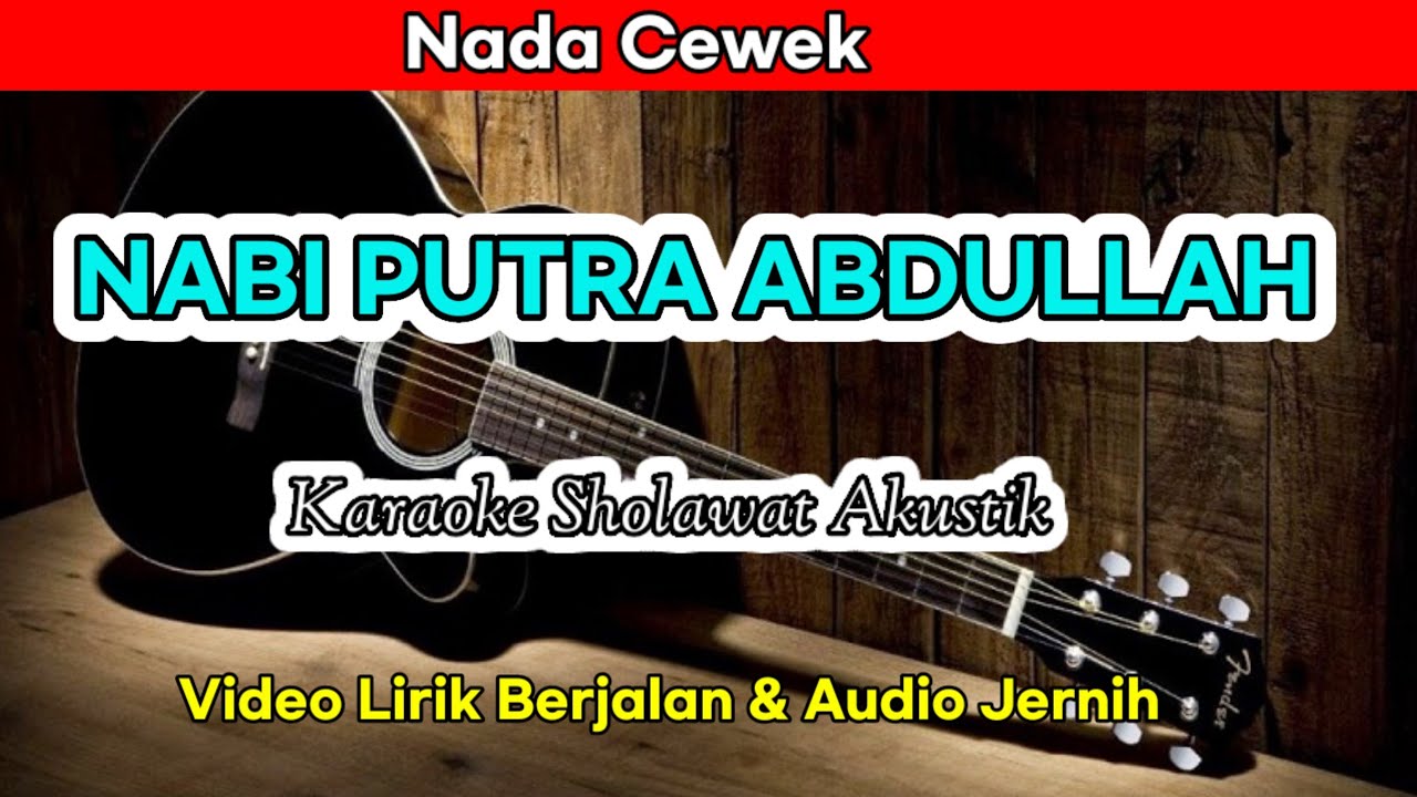 NABI PUTRA ABDULLAH | KARAOKE LIRIK BERJALAN & AUDIO JERNIH