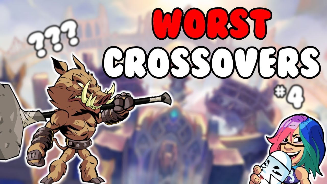 Top 10 WORST Crossovers in Brawlhalla