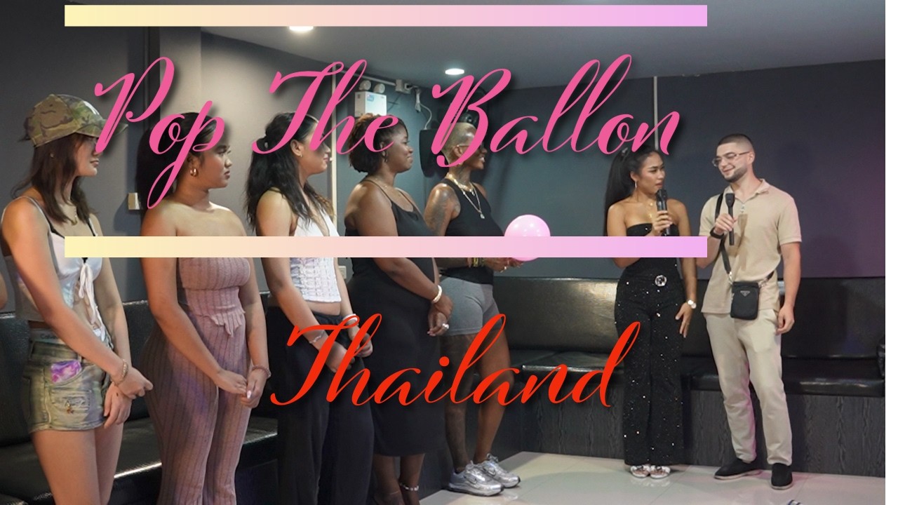 Pop The Balloon Thailand EP.8 🎈💘 Вечер святого Валентина в MAJU BAR становится БЕЗУМНЫМ