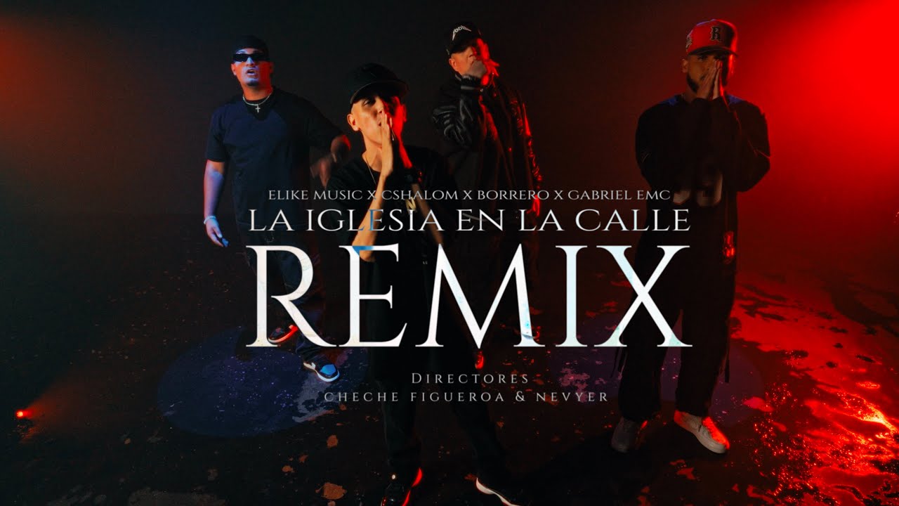 ELIKEMUSIC - La Iglesia En La Calle Remix [feat. Gabriel Emc x Cshalom x Borrero] (Video Oficial)
