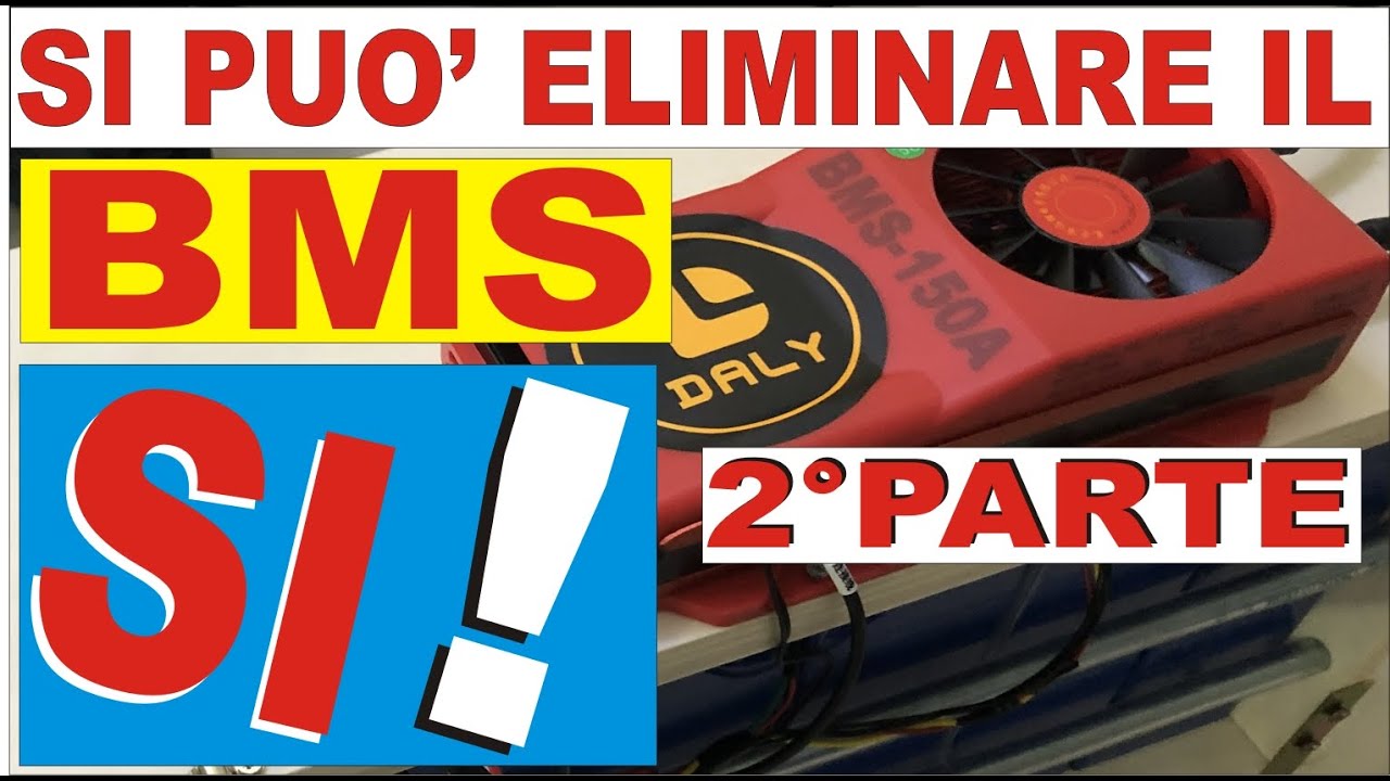 N.2 - TOGLIAMO IL BMS DALLE BATTERIE LIFEPO4