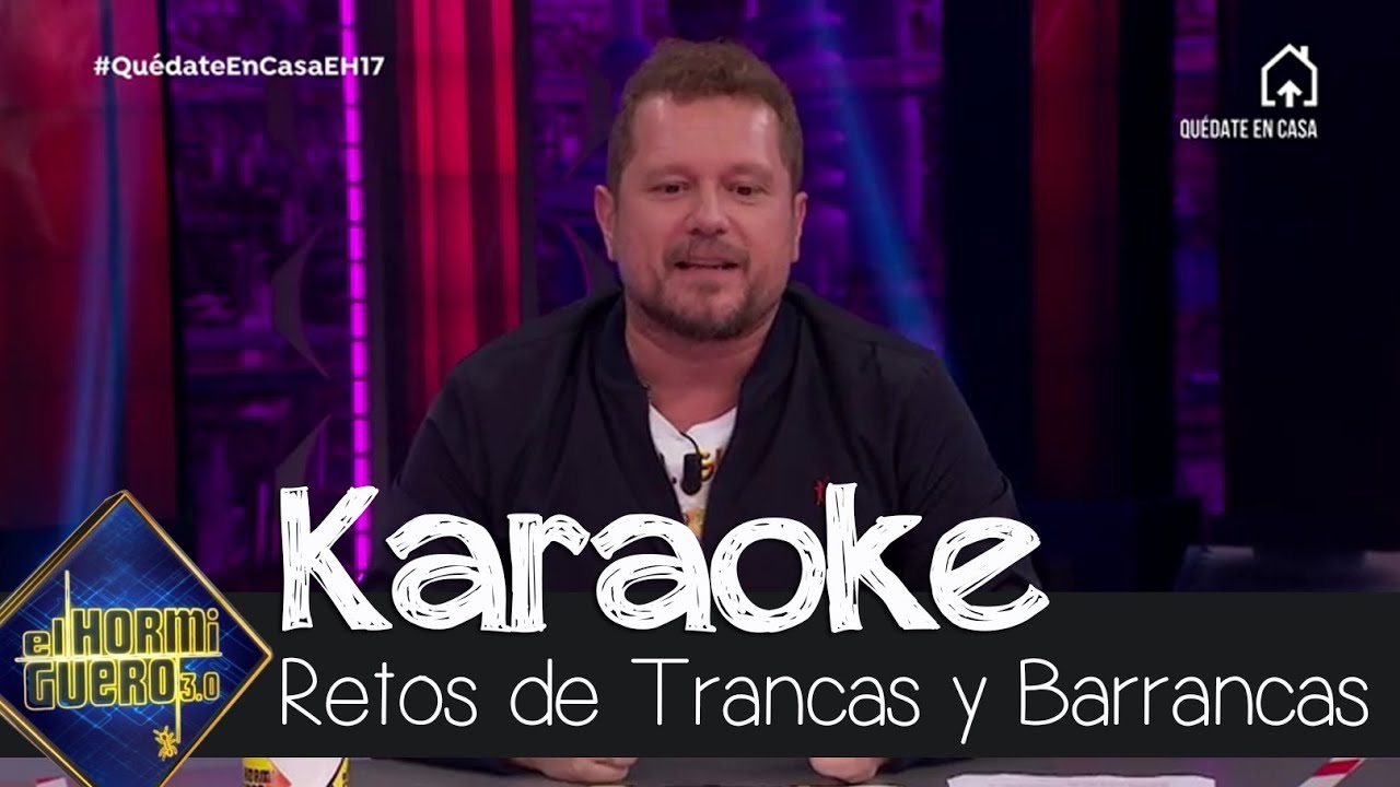 El karaoke de Trancas y Barrancas que desata las risas - El Hormiguero 3.0