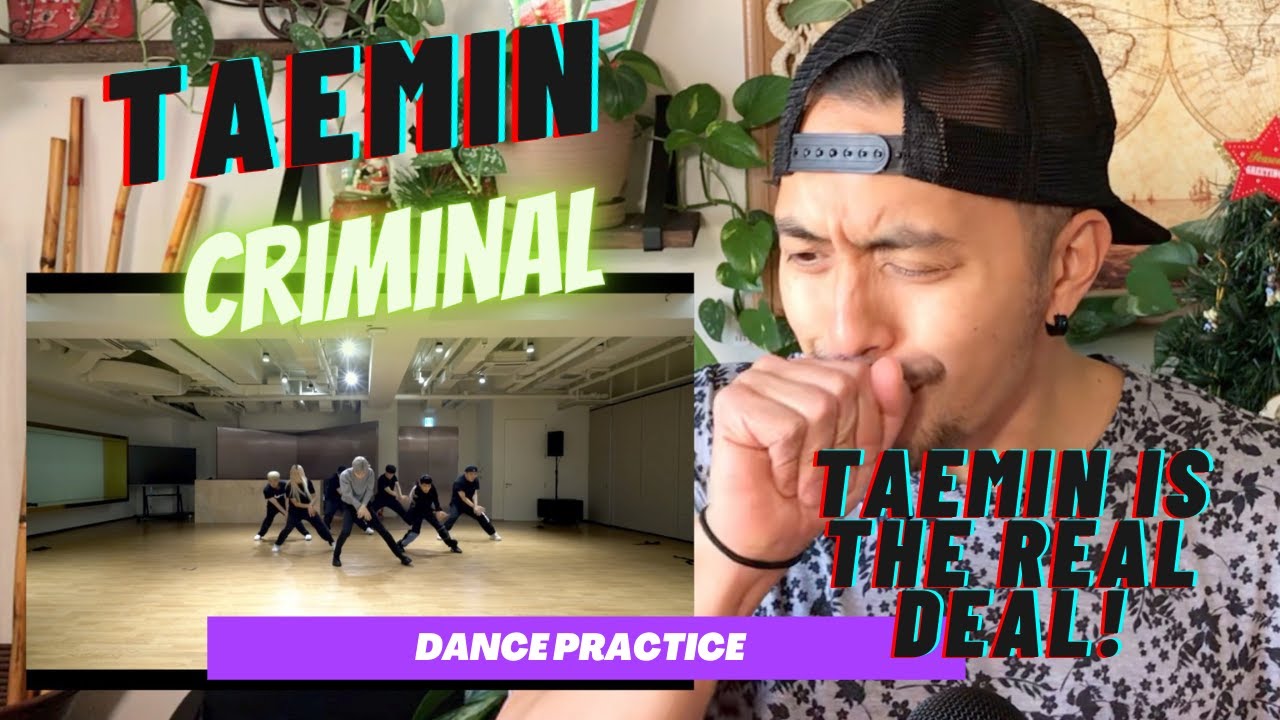 TAEMIN 태민 ‘Criminal’ Dance Practice || PROFESSIONAL DANCER REACTS