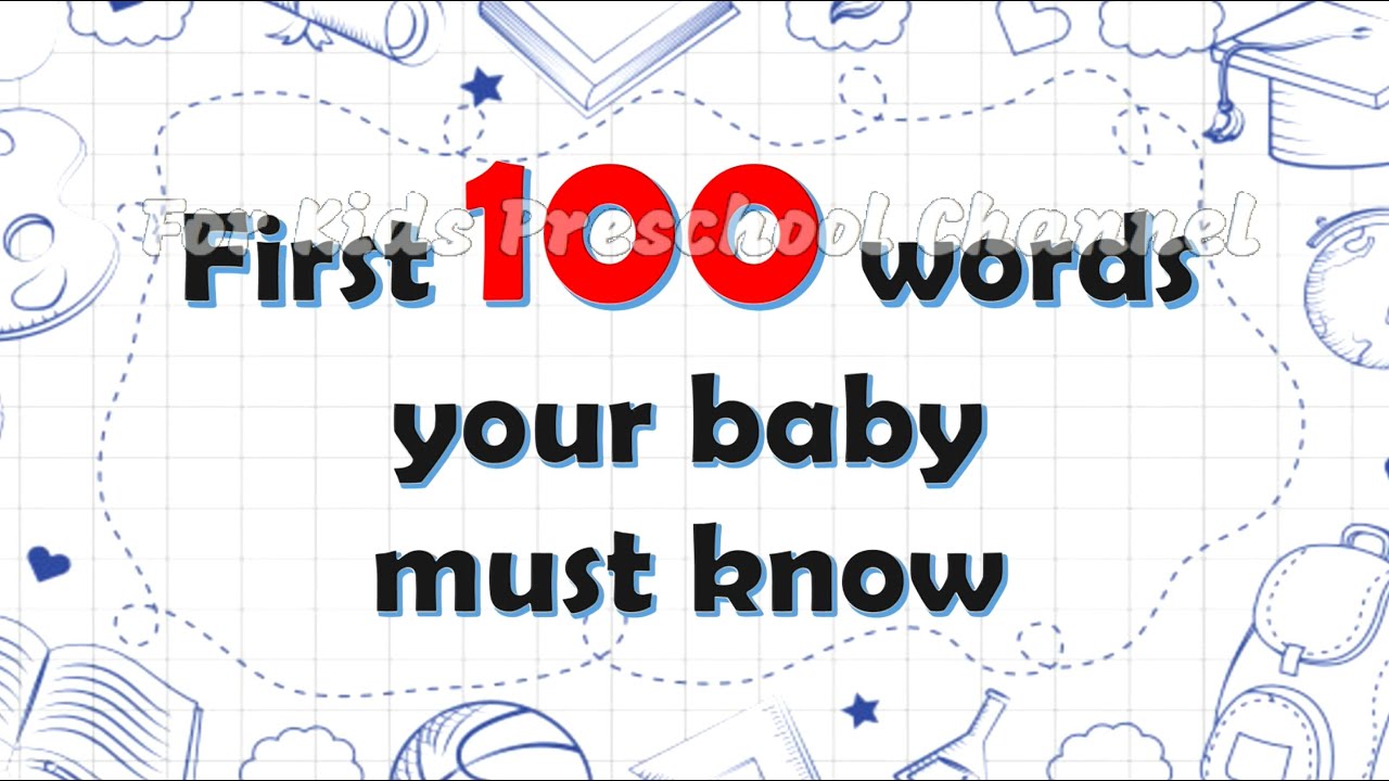 Baby’s First 100 Words - When will my toddler read - Learn to read - For Kids Preschool Channel