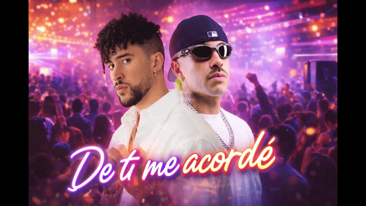 Bad bunny, Feid - De ti me acordé (Inédito 2026)