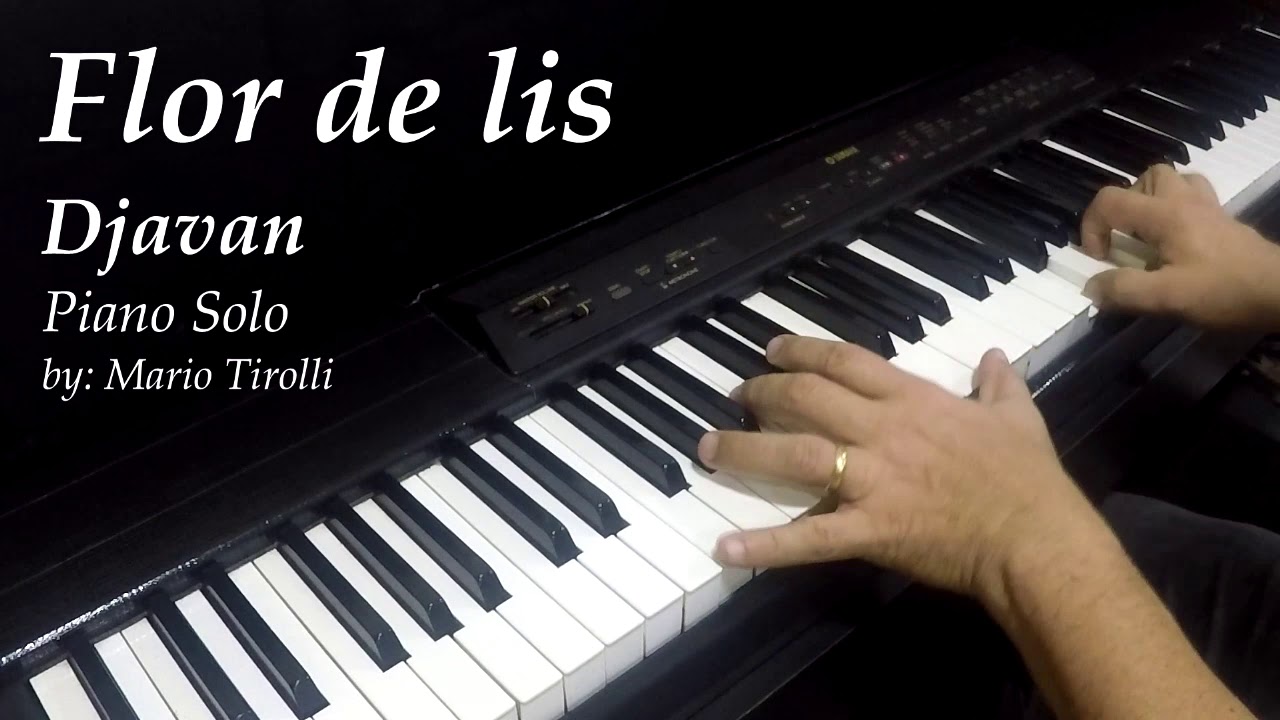 Flor de lis - DJAVAN - Piano Mario Tirolli