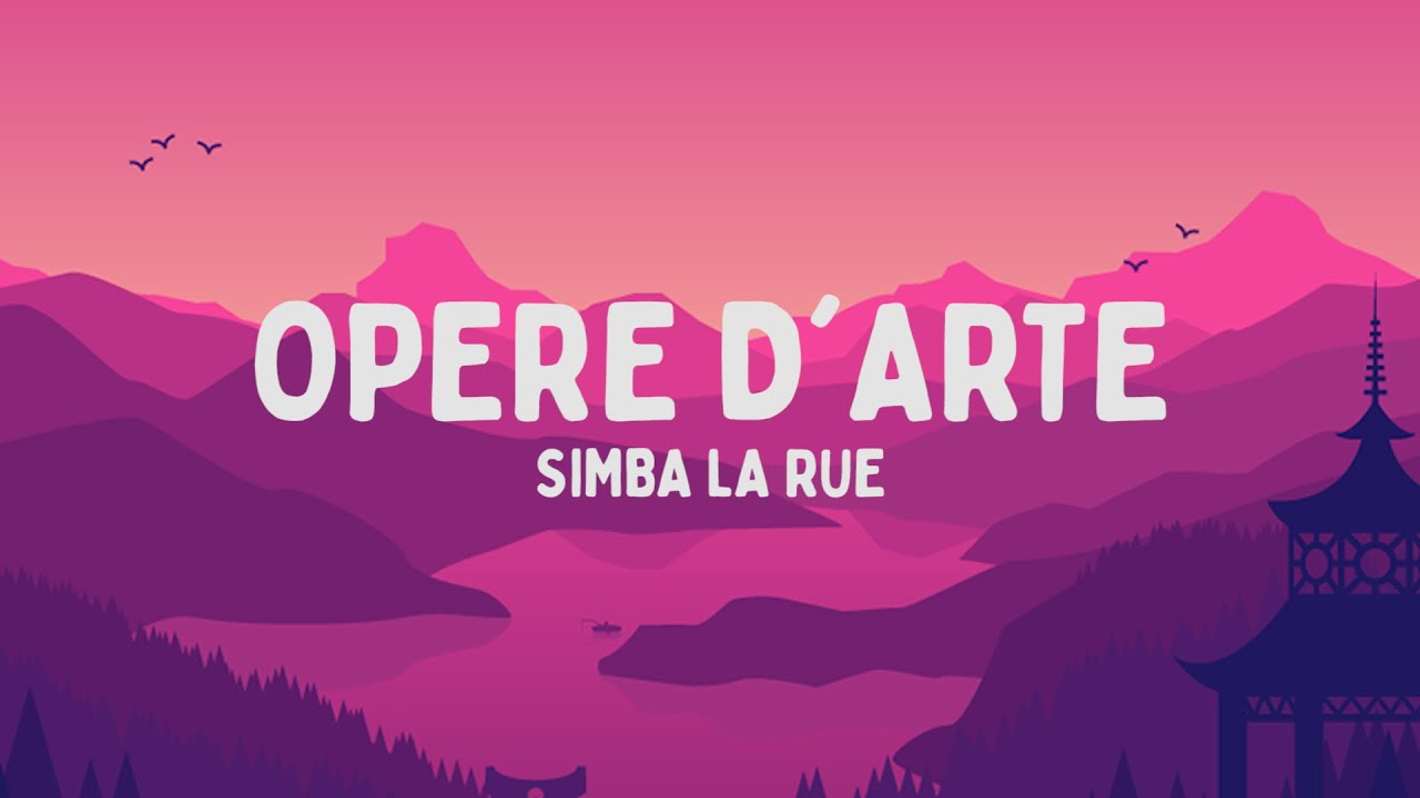 Simba La Rue - OPERE D'ARTE (Testo/Lyrics)
