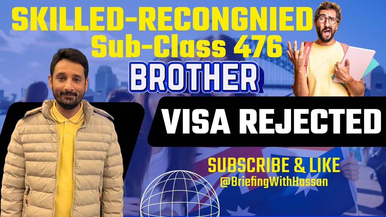 Why Subclass 476 Visa Application Was Rejected | Australia | @BriefingWithHassan
